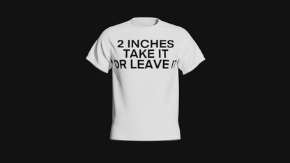 2 inches take it or leave it