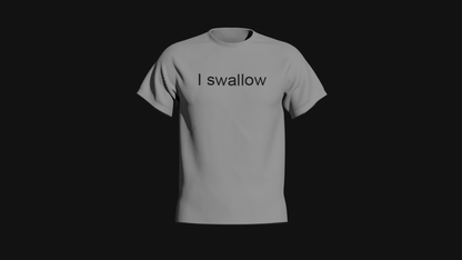 i swallow