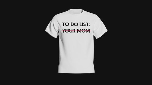 to do list your mom
